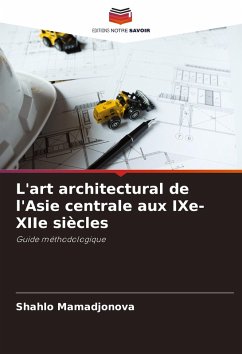 Cover L'art architectural de l'Asie centrale aux IXe-XIIe siècles