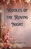 Riddles of the Roving Night Riddles of the Roving Night