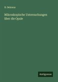 Mikroskopische Untersuchungen über die Opale