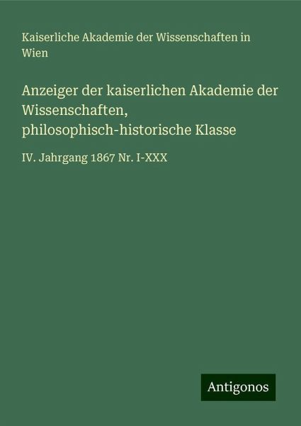 Anzeiger der kaiserlichen Akademie der Wissenschaften, philosophisch-historische Klasse