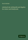 Lehrbuch der Arithmetik und Algebra fur Lehrer und Studirende Lehrbuch der Arithmetik und Algebra fur Lehrer und Studirende