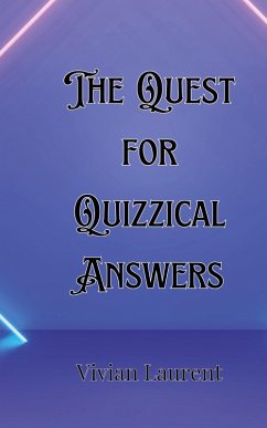 The Quest for Quizzical Answers - Carmichael, Julian