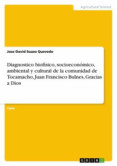 Diagnostico biofísico, socioeconómico, ambiental y cultural de la comunidad de Tocamacho, Juan Francisco Bulnes, Gracias a Dios