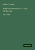 Melbourne House oder Die kleine Märthyrerin Melbourne House oder Die kleine Märthyrerin