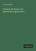 Lehrbuch der Ebenen und sphärischen Trigonometrie