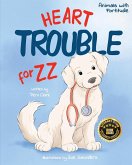 Heart Trouble For ZZ Heart Trouble For ZZ