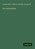 Die Gotthardbahn Die Gotthardbahn