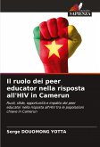 Il ruolo dei peer educator nella risposta all'HIV in Camerun Il ruolo dei peer educator nella risposta all'HIV in Camerun