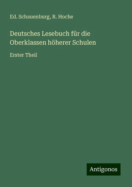Deutsches Lesebuch für die Oberklassen höherer Schulen Deutsches Lesebuch für die Oberklassen höherer Schulen