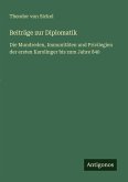 Beiträge zur Diplomatik