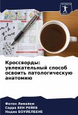 Krosswordy: uwlekatel'nyj sposob oswoit' patologicheskuü anatomiü Krosswordy: uwlekatel'nyj sposob oswoit' patologicheskuü anatomiü