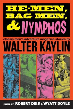 He-Men, Bag Men, & Nymphos - Kaylin, Walter