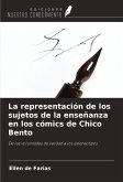 La representación de los sujetos de la enseñanza en los cómics de Chico Bento La representación de los sujetos de la enseñanza en los cómics de Chico Bento