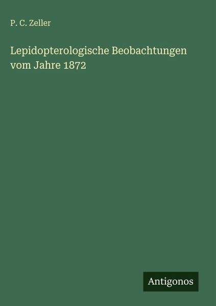 Lepidopterologische Beobachtungen vom Jahre 1872