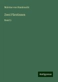 Zwei Fürstinnen Zwei Fürstinnen