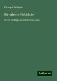 Historische Rückblicke Historische Rückblicke