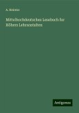 Mittelhochdeutsches Lesebuch fur Höhers Lehranstalten