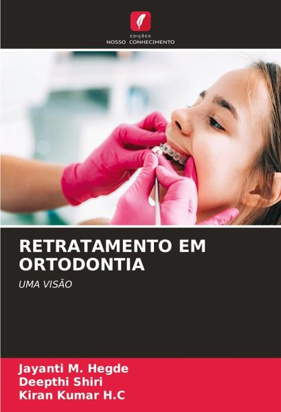 RETRATAMENTO EM ORTODONTIA