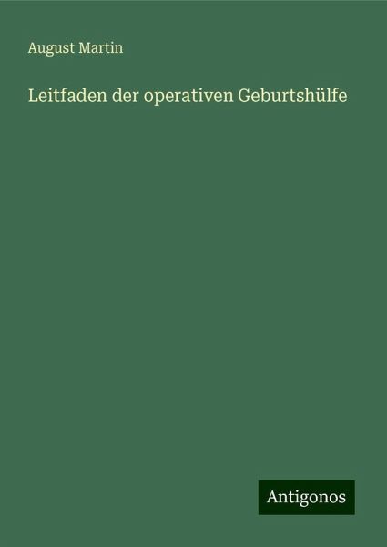 Leitfaden der operativen Geburtshülfe