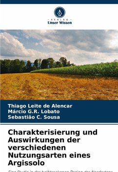 Cover Charakterisierung und Auswirkungen der verschiedenen Nutzungsarten eines Argissolo