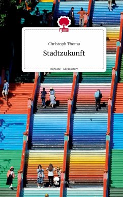 Cover Stadtzukunft. Life is a Story - story.one
