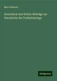 Knesebeck und Schön: Beiträge zur Geschichte der Freiheitskriege Knesebeck und Schön: Beiträge zur Geschichte der Freiheitskriege