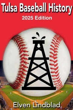 Tulsa Baseball History 2025 Edition - Lindblad, Elven