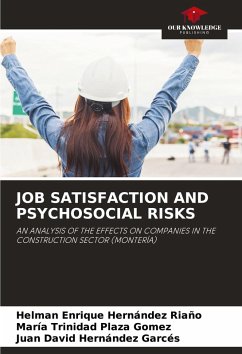 JOB SATISFACTION AND PSYCHOSOCIAL RISKS - Hernandez Riaño, Helman Enrique;Plaza Gómez, María Trinidad;Hernández Garcés, Juan David