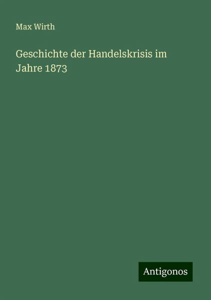 Geschichte der Handelskrisis im Jahre 1873