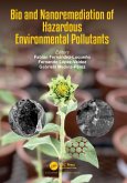 Bio and Nanoremediation of Hazardous Environmental Pollutants Bio and Nanoremediation of Hazardous Environmental Pollutants