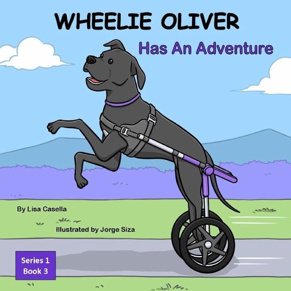 WHEELIE OLIVER Has An Adventure WHEELIE OLIVER Has An Adventure