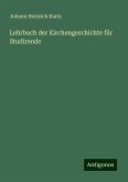 Lehrbuch der Kirchengeschichte für Studirende Lehrbuch der Kirchengeschichte für Studirende