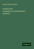Lehrbuch der evangelisch-protestantischen Dogmatik Lehrbuch der evangelisch-protestantischen Dogmatik