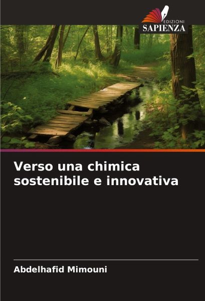 Verso una chimica sostenibile e innovativa Verso una chimica sostenibile e innovativa