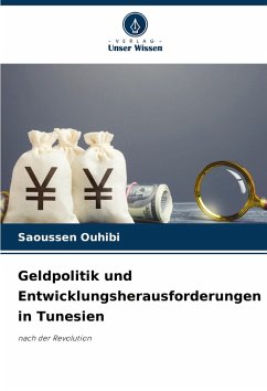 Geldpolitik und Entwicklungsherausforderungen in Tunesien - OUHIBI, Saoussen