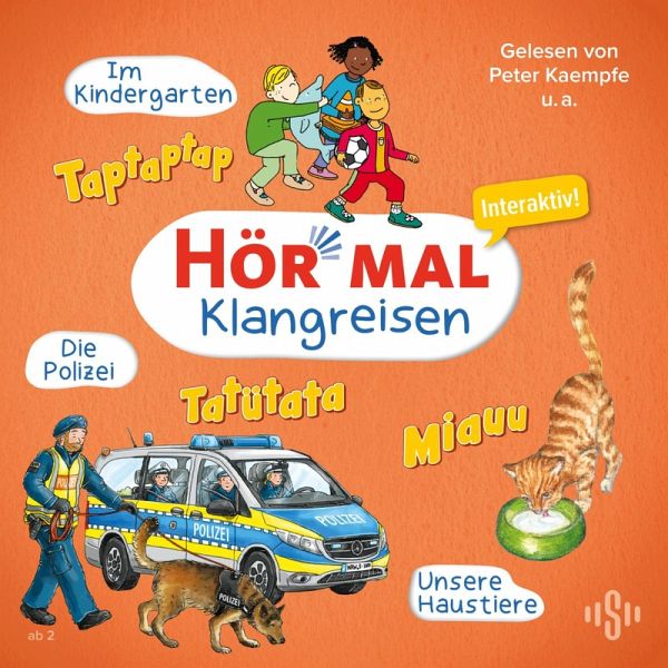 Hör mal (Klangreisen): Im Kindergarten, Unsere Haustiere, Die Polizei (MP3-Download)