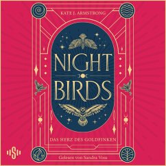 Nightbirds 2: Das Herz des Goldfinks (MP3-Download) - Armstrong, Kate J.