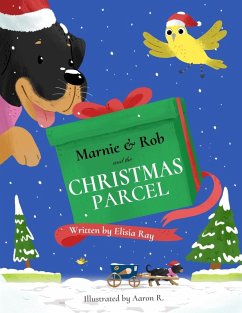 Marnie & Rob and The Christmas Parcel - Ray, Elisia