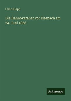 Cover Die Hannoveraner vor Eisenach am 24. Juni 1866