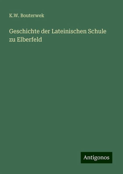 Geschichte der Lateinischen Schule zu Elberfeld