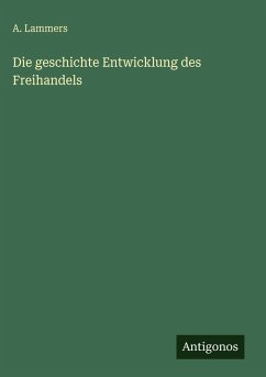 Cover Die geschichte Entwicklung des Freihandels
