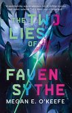 The Two Lies of Faven Sythe The Two Lies of Faven Sythe