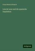 Luis de Leon und die spanische Inquisition Luis de Leon und die spanische Inquisition