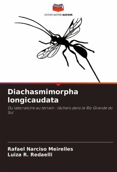 Diachasmimorpha longicaudata - Narciso Meirelles, Rafael;Redaelli, Luiza R.