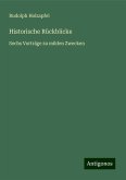 Historische Rückblicke Historische Rückblicke