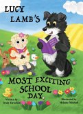 Lucy Lamb's Most Exciting School Day Lucy Lamb's Most Exciting School Day