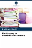 Einführung in Geschäftsdokumente Einführung in Geschäftsdokumente