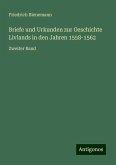 Briefe und Urkunden zur Geschichte Livlands in den Jahren 1558-1562 Briefe und Urkunden zur Geschichte Livlands in den Jahren 1558-1562