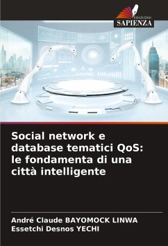 Social network e database tematici QoS: le fondamenta di una città intelligente - Bayomock Linwa, André Claude;YECHI, Essetchi Desnos