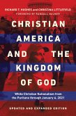 Christian America and the Kingdom of God Christian America and the Kingdom of God